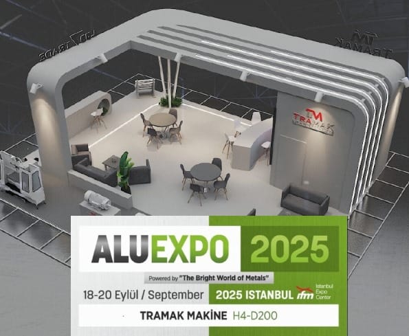 As TRAMAK, we took our place in İstanbul ALUEXPO 2025